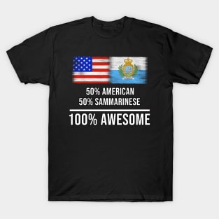 50% American 50% Sammarinese 100% Awesome - Gift for Sammarinese Heritage From San Marino T-Shirt